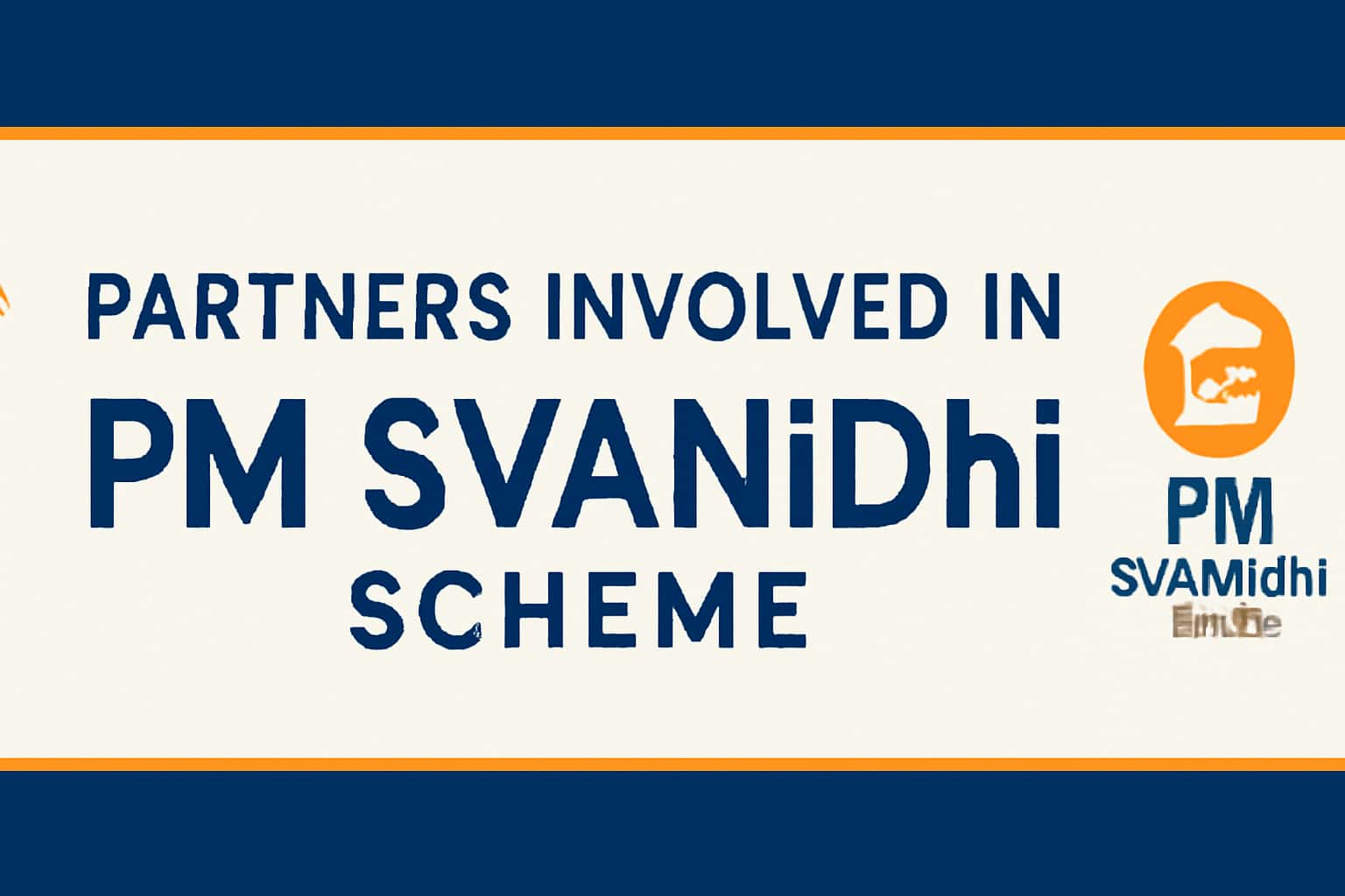 Partners Involved in PM SVANidhi Scheme